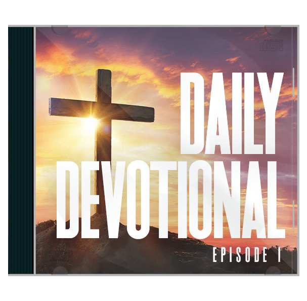 Daily Devotional - Epidode 1