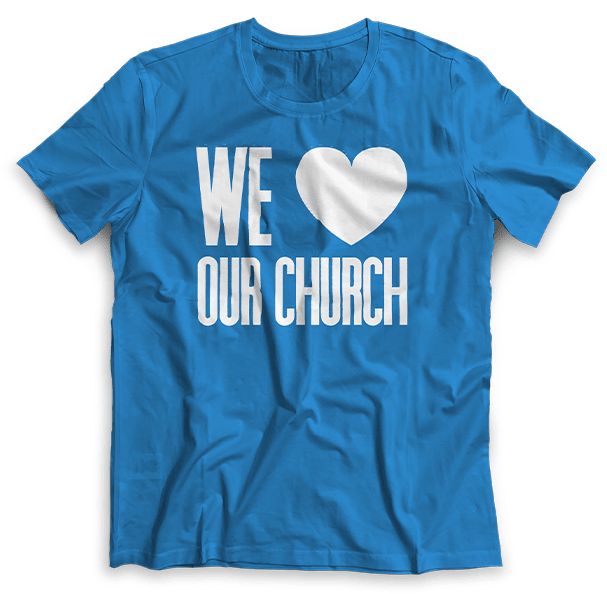 We Love Our Church T-shirt - Blue